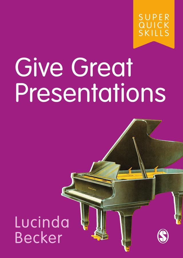 Give Great Presentations by Lucinda Becker