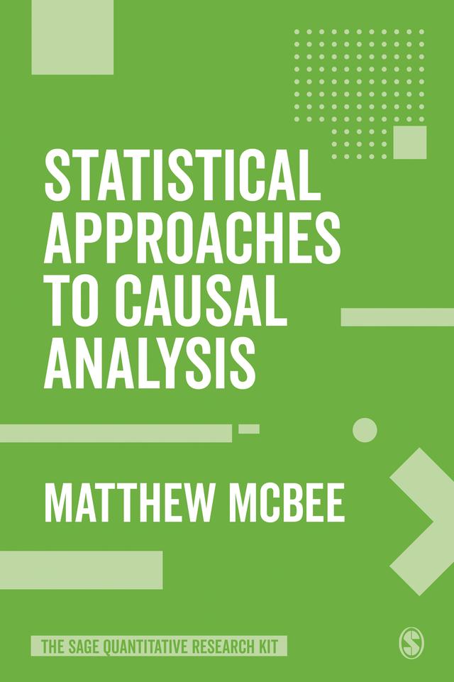 Statistical Approaches to Causal Analysis by Matthew McBee
