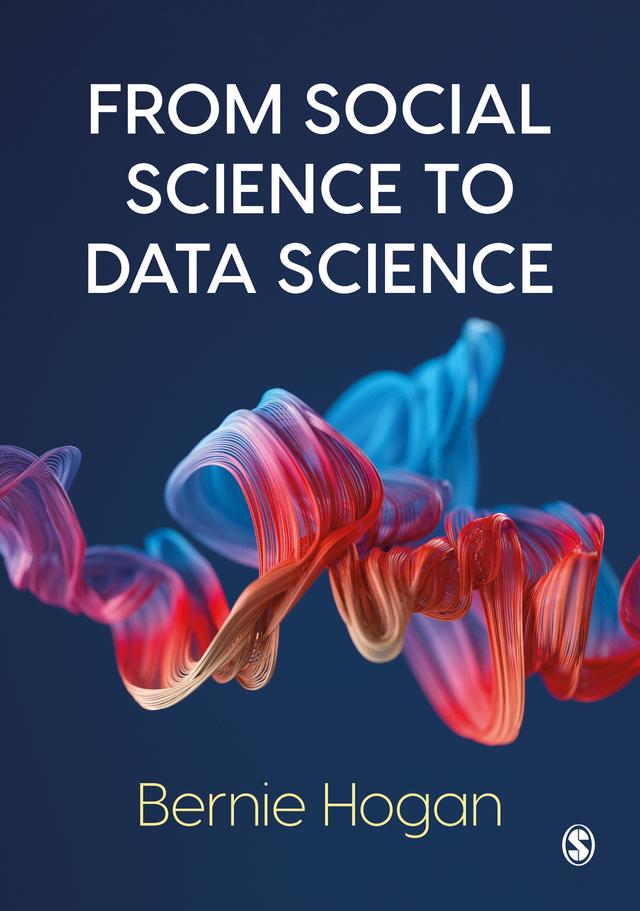 From Social Science to Data Science by Bernie Hogan