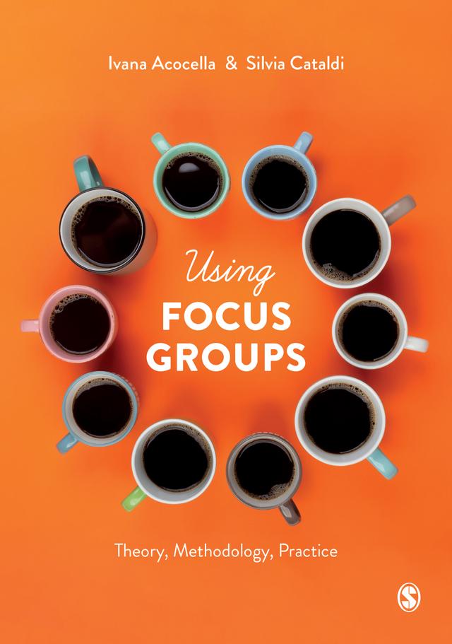 Using Focus Groups by Ivana Acocella