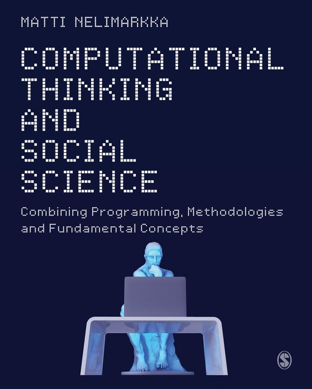 Computational Thinking and Social Science by Matti Nelimarkka