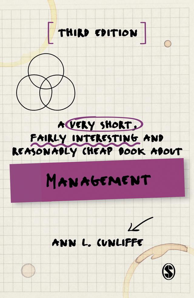 A Very Short, Fairly Interesting and Reasonably Cheap Book about Management by Ann L Cunliffe