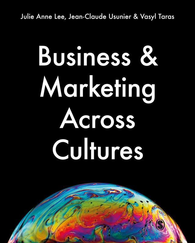 Business & Marketing Across Cultures by Julie Anne Lee