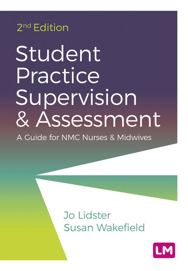 Student Practice Supervision and Assessment by Jo Lidster