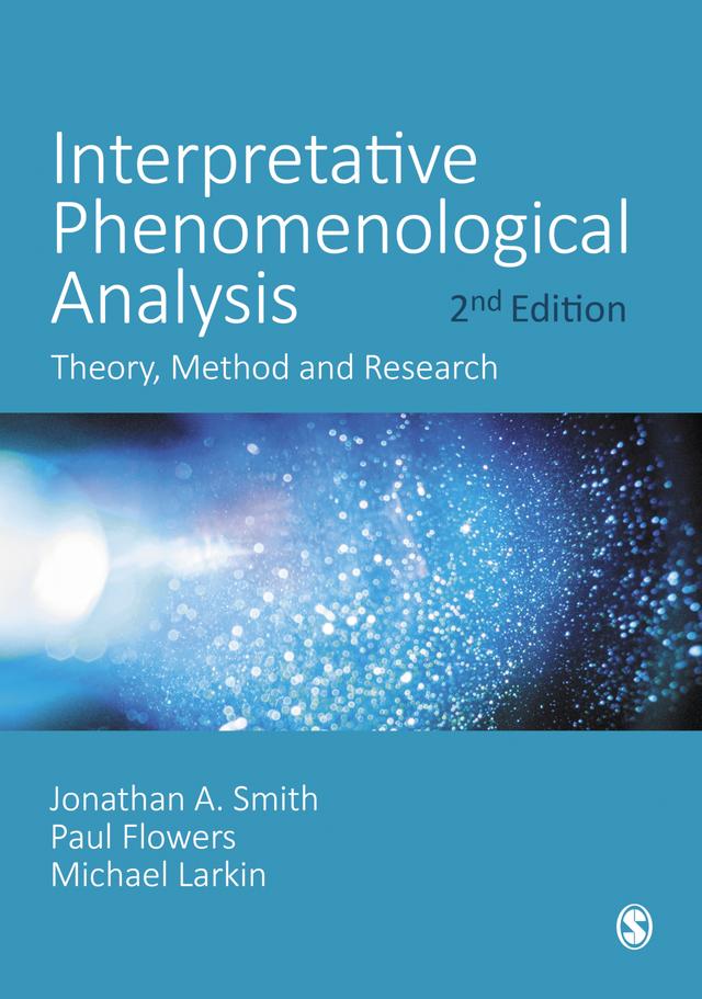 Interpretative Phenomenological Analysis by Jonathan A. Smith