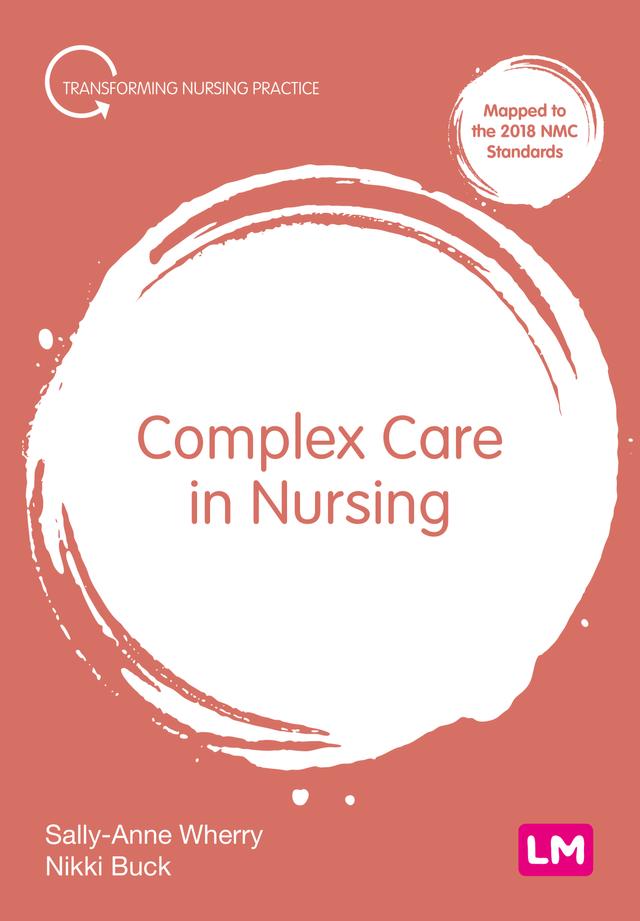 Complex Care in Nursing by Sally-Anne Wherry