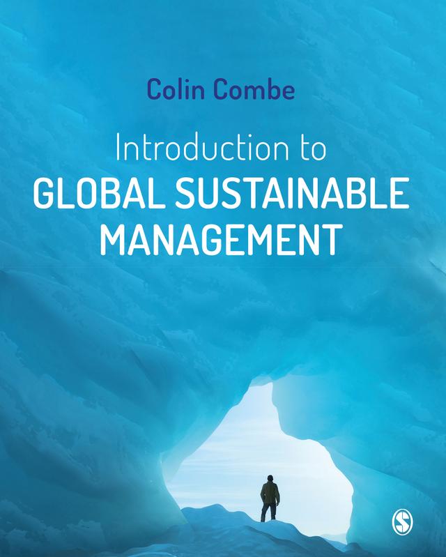 Introduction to Global Sustainable Management by Colin Combe