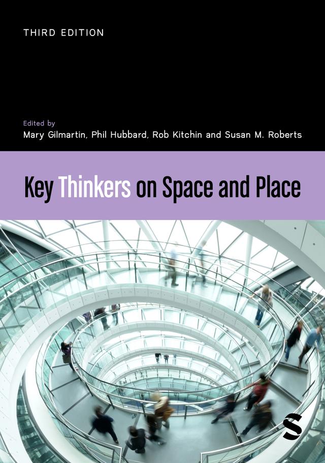 Key Thinkers on Space and Place by Mary Gilmartin