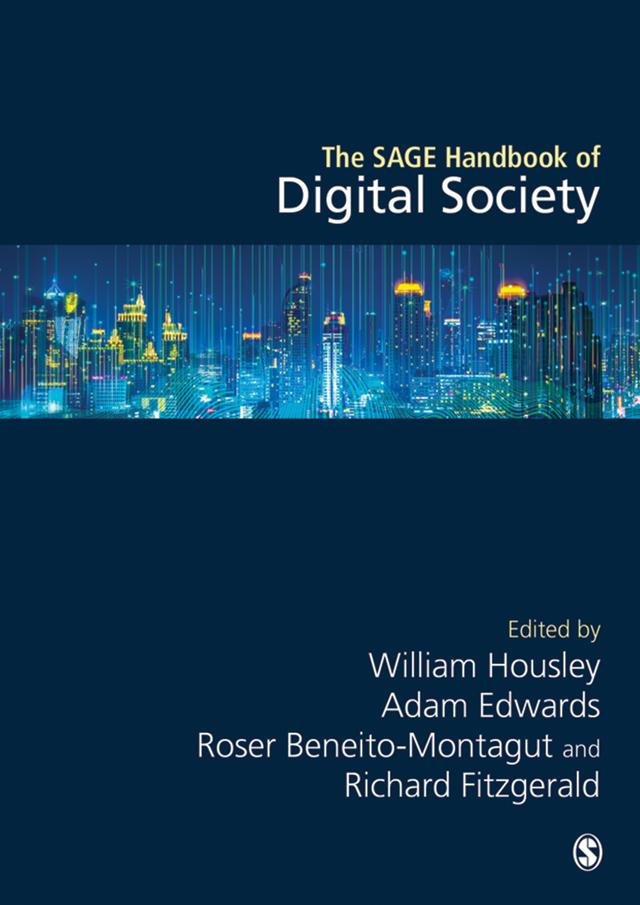 The SAGE Handbook of Digital Society by William Housley