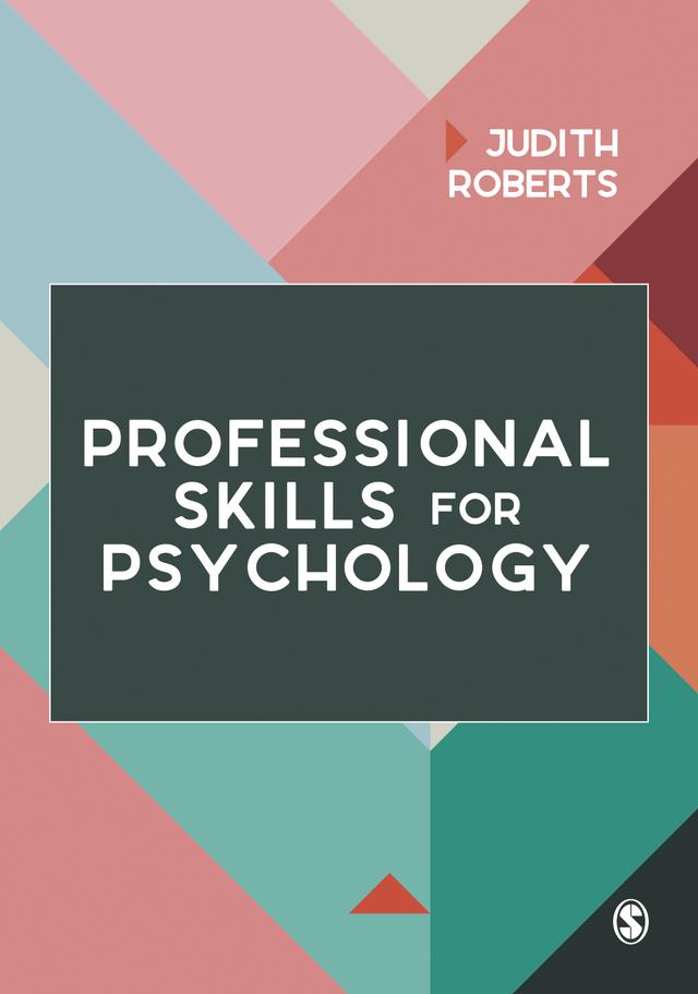 Professional Skills for Psychology by Judith Roberts