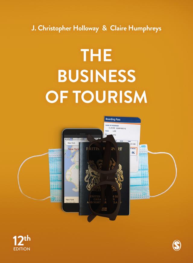 The Business of Tourism by J. Christopher Holloway