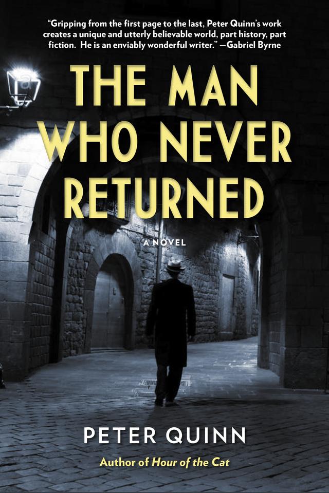The Man Who Never Returned by Peter Quinn