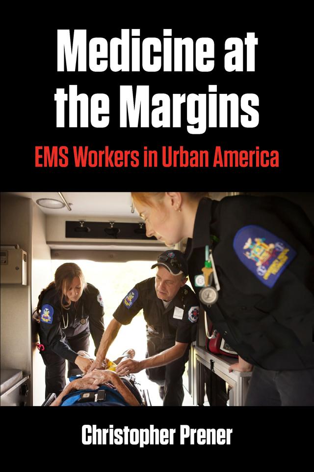 Medicine at the Margins by Christopher Prener