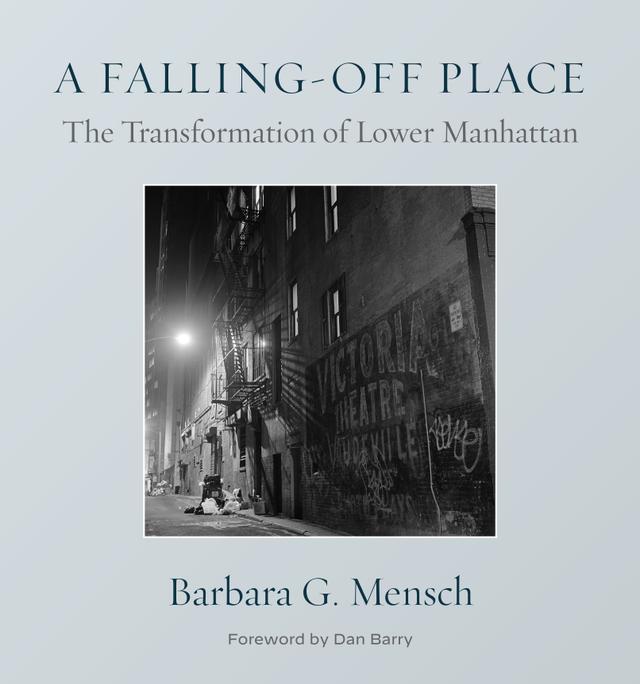 A Falling-Off Place by Barbara G. Mensch, Dan Barry