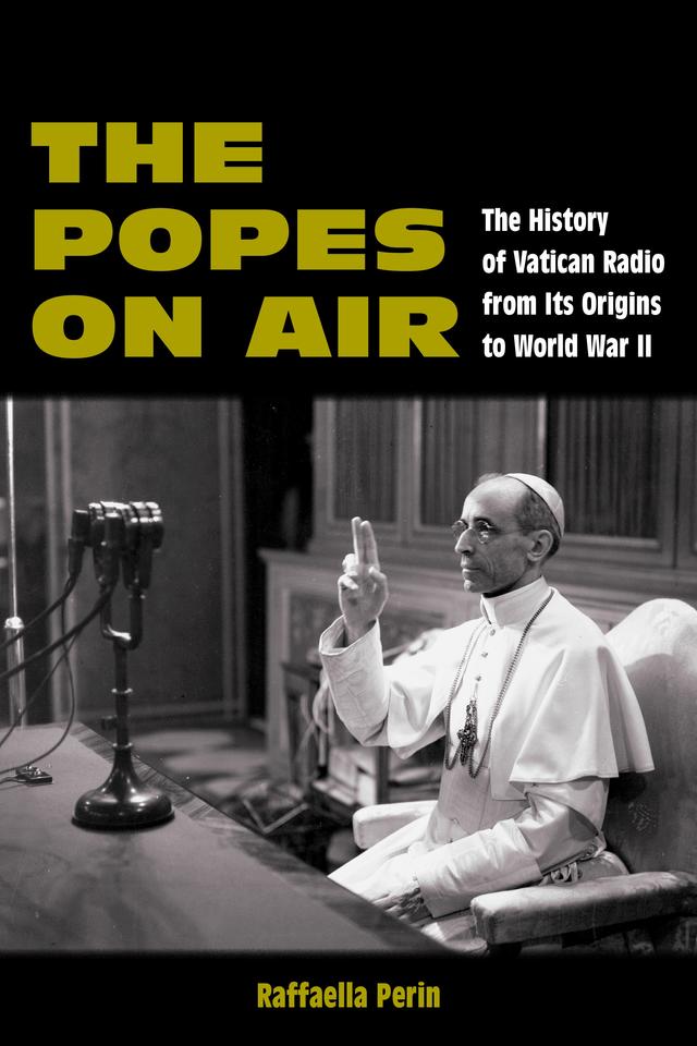 The Popes on Air by Raffaella Perin