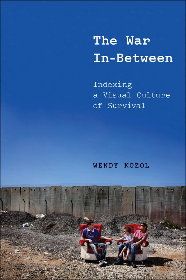 The War In-Between by Wendy Kozol