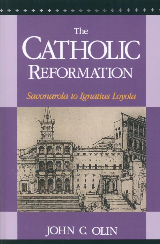 The Catholic Reformation by John C. Olin