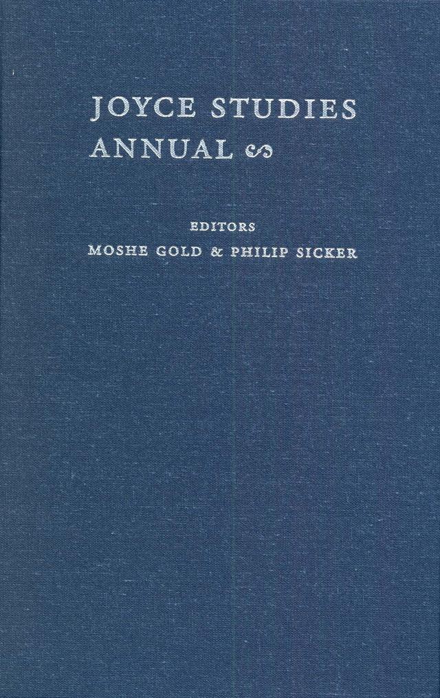 Joyce Studies Annual 2021 by Moshe Gold, Philip T. Sicker