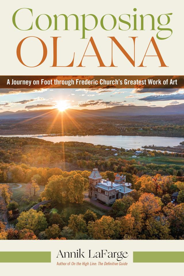 Composing Olana by Annik LaFarge