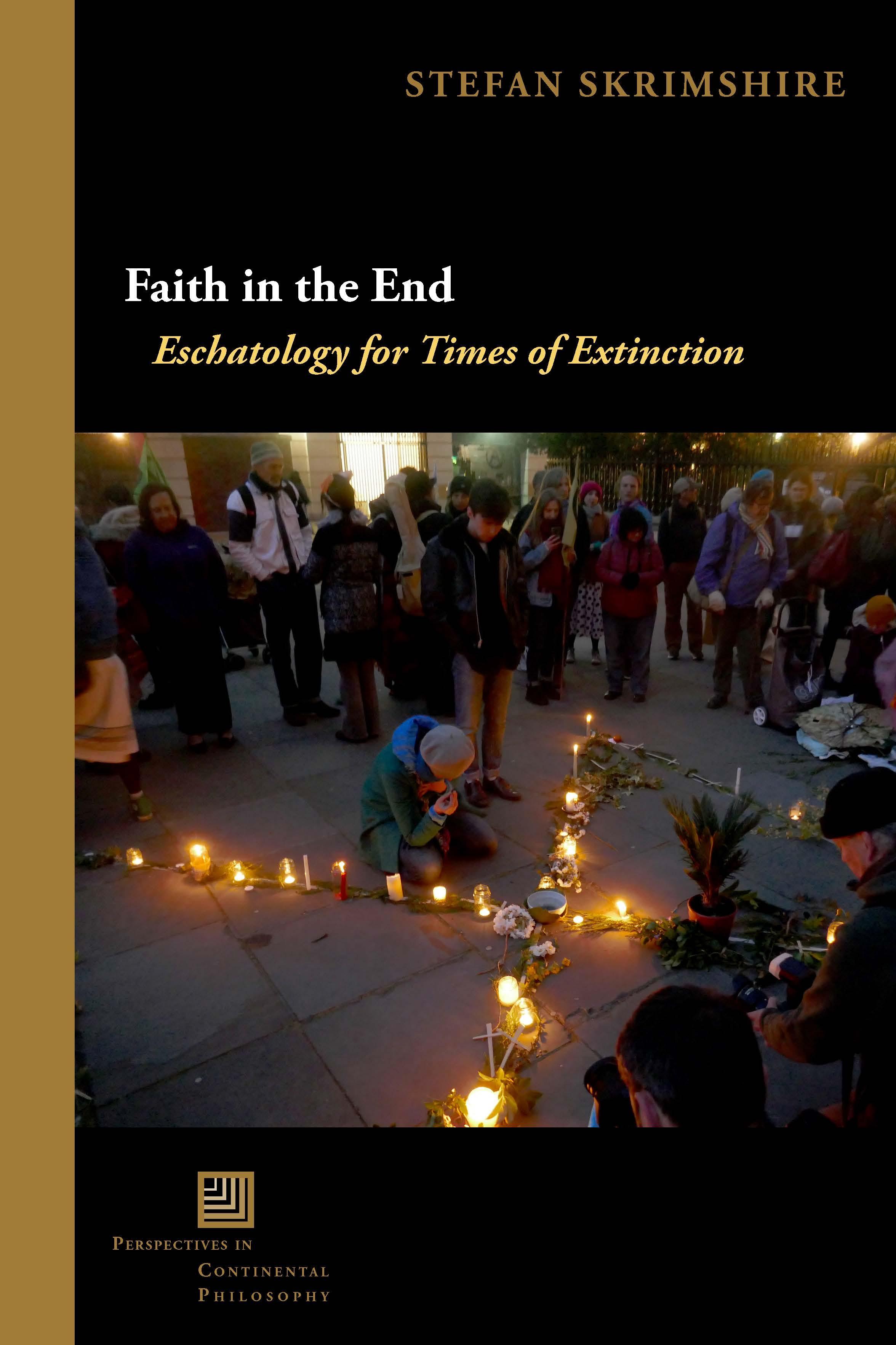 Faith in the End