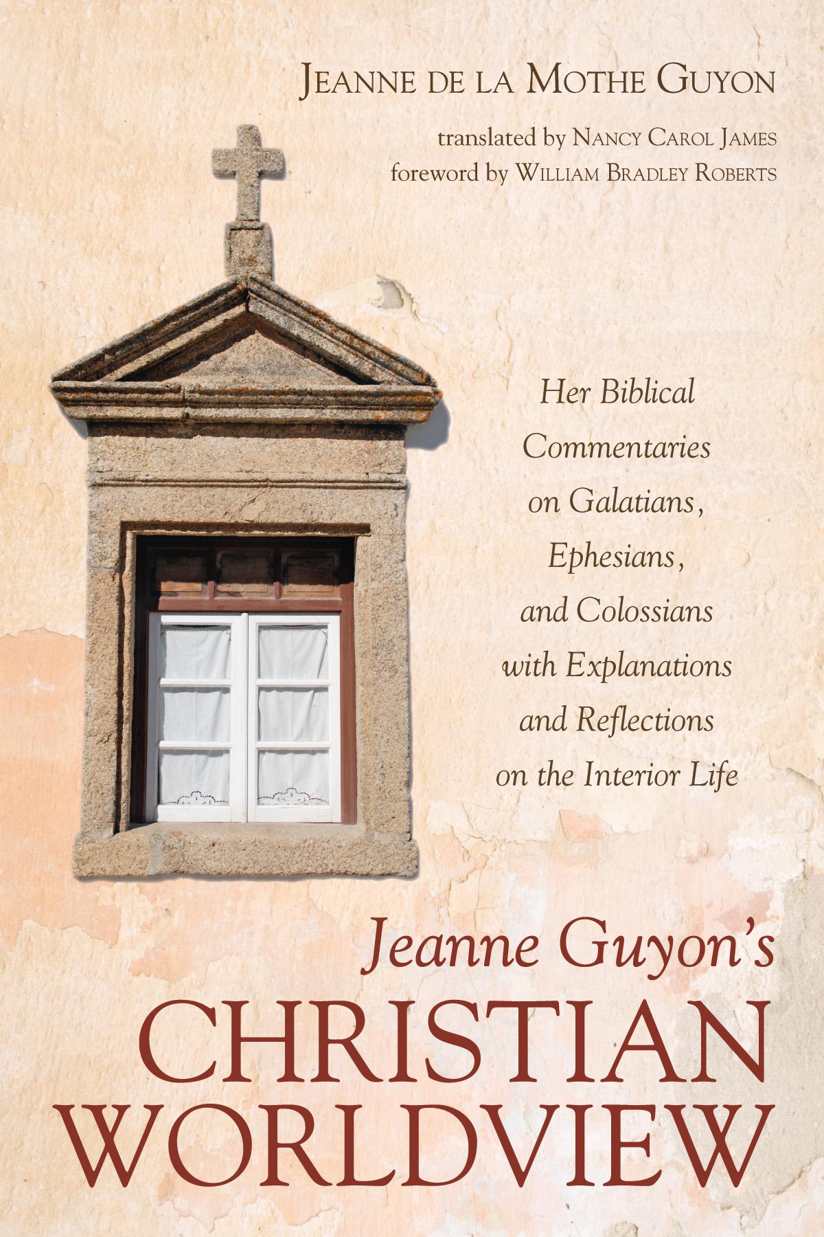 Jeanne Guyon’s Christian Worldview