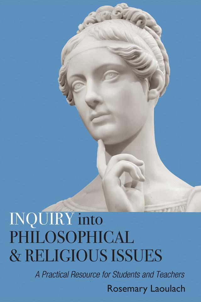 Inquiry into Philosophical and Religious Issues by Rosemary Laoulach