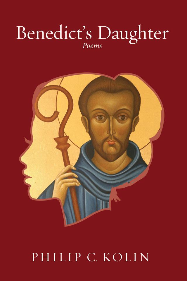 Benedict’s Daughter by Philip C. Kolin