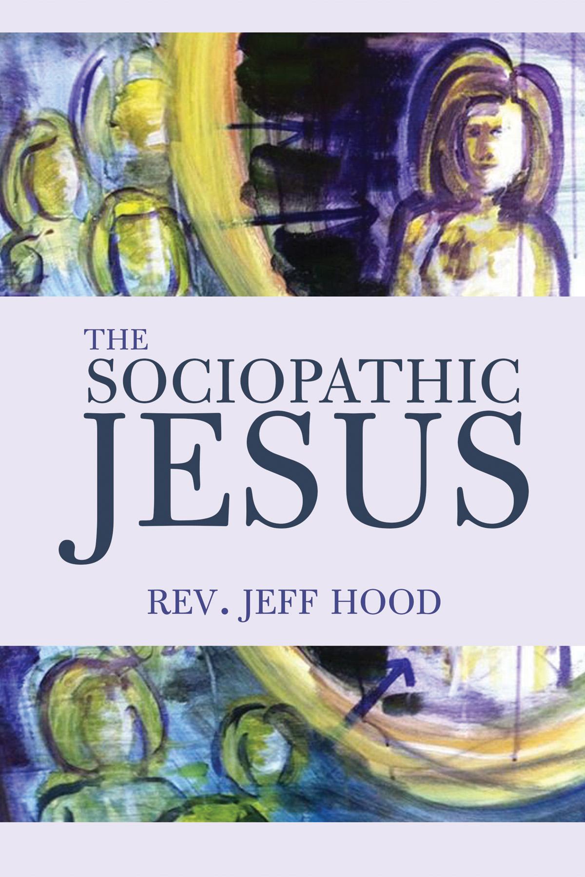 The Sociopathic Jesus