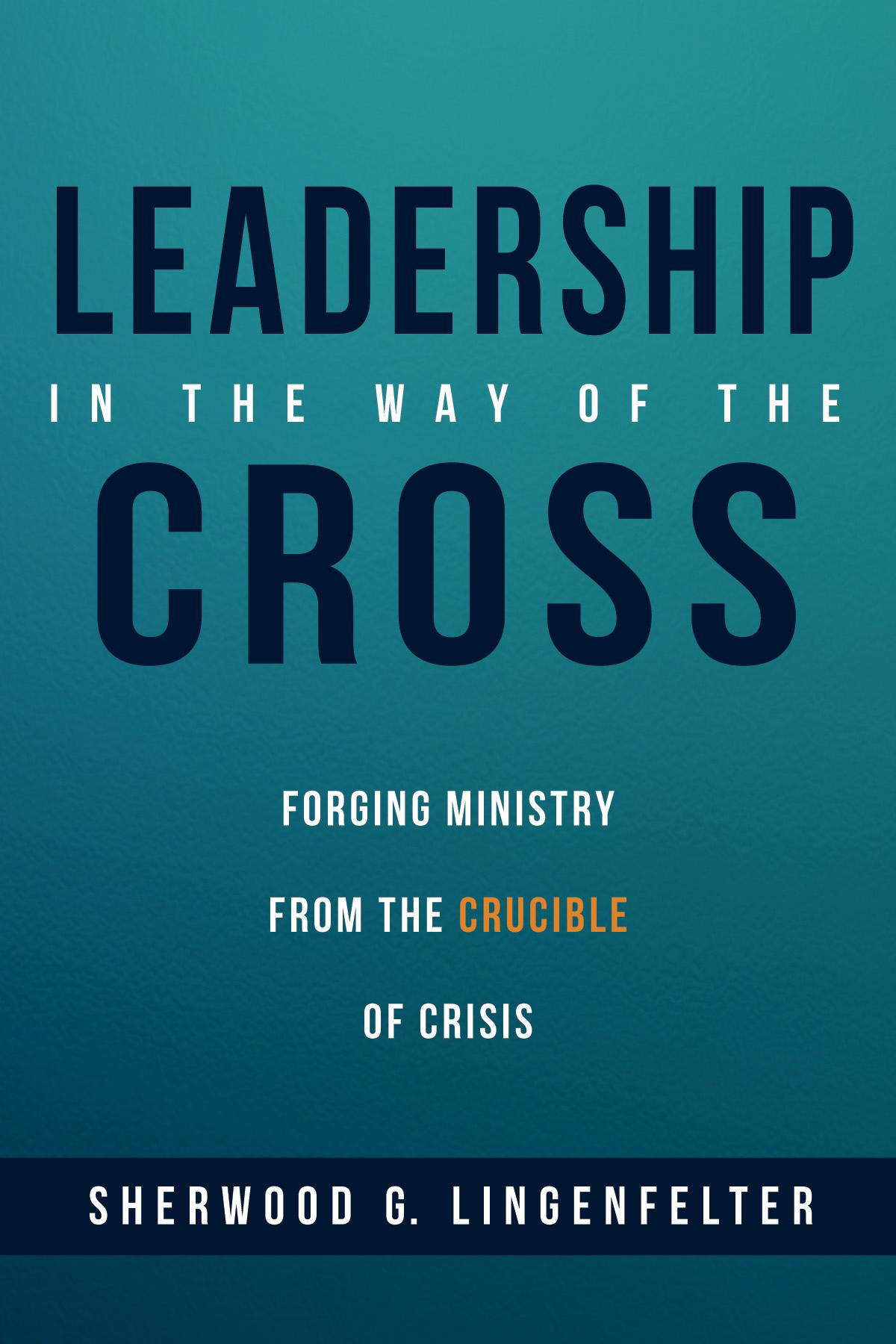 Leadership in the Way of the Cross