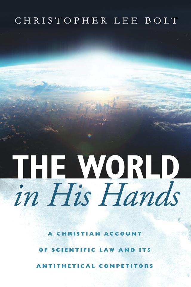 The World in His Hands by Christopher Lee Bolt