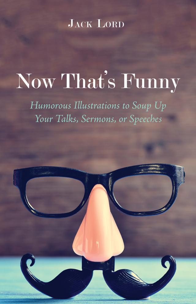 Now That’s Funny by Jack Lord