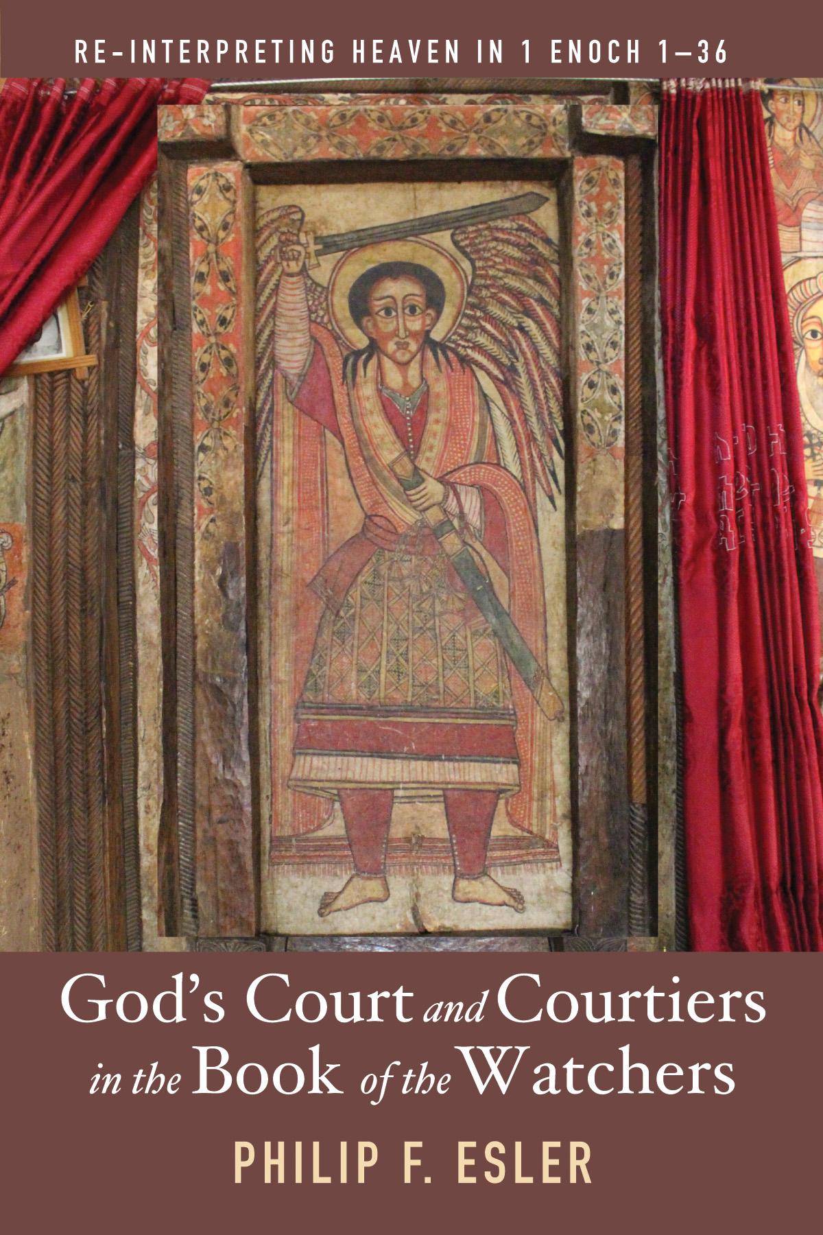 God’s Court and Courtiers in the Book of the Watchers