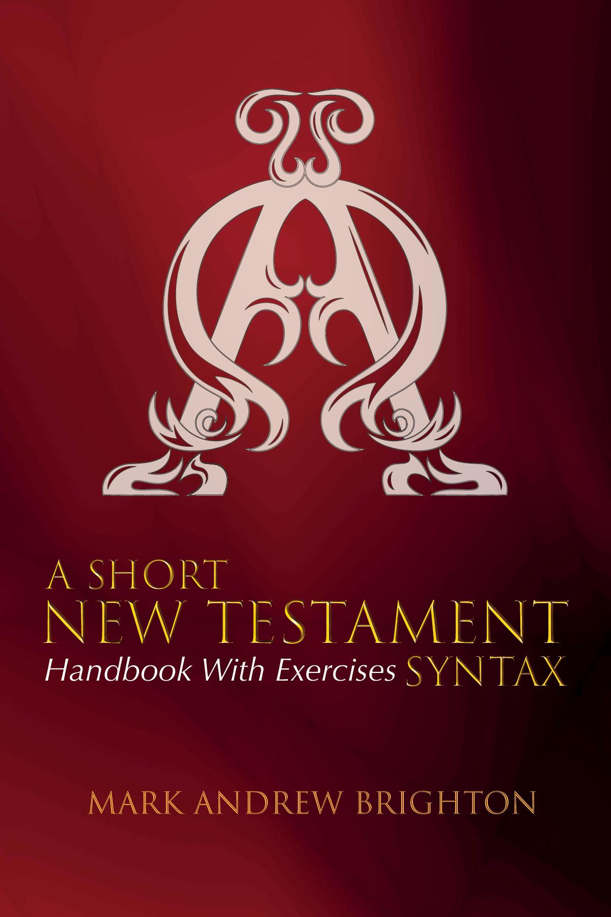 A Short New Testament Syntax