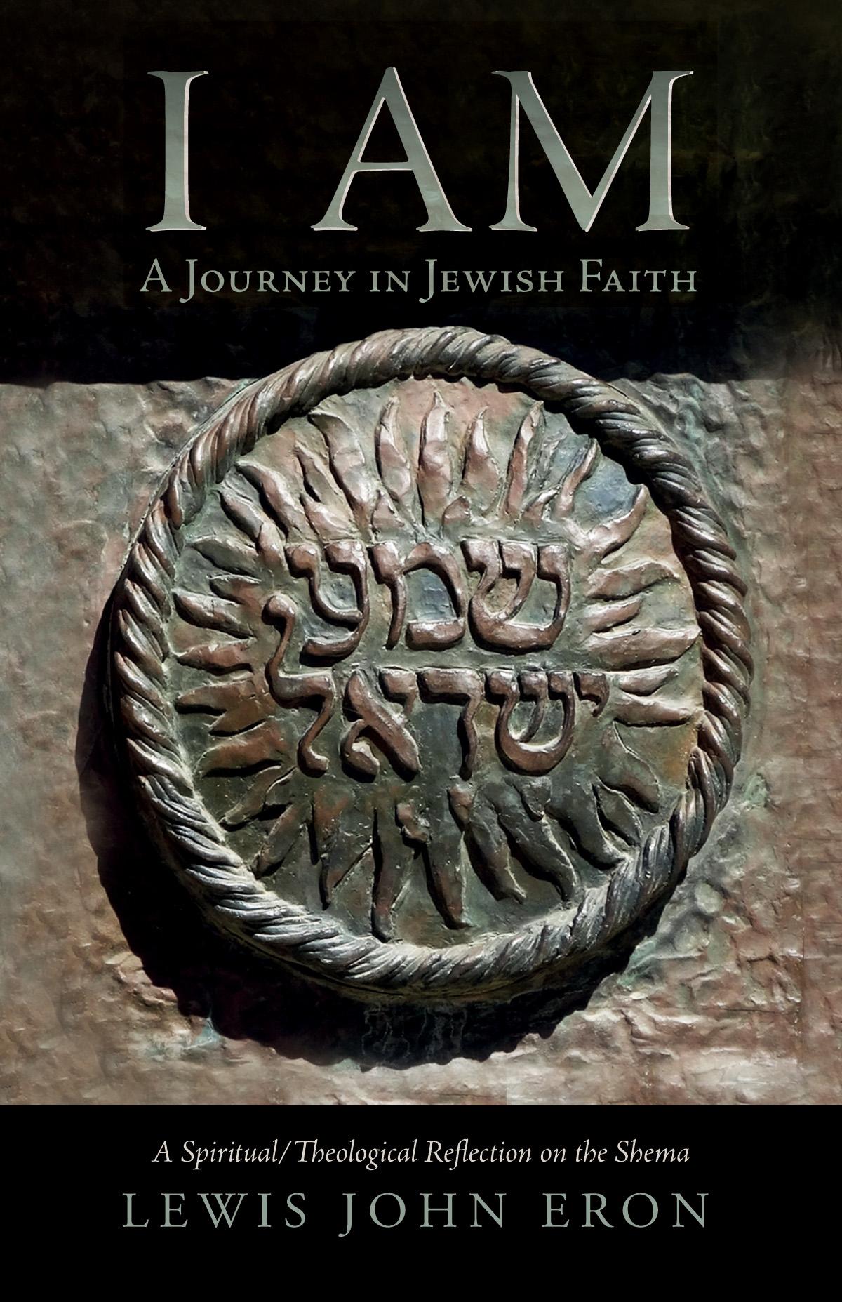 I AM: A Journey in Jewish Faith