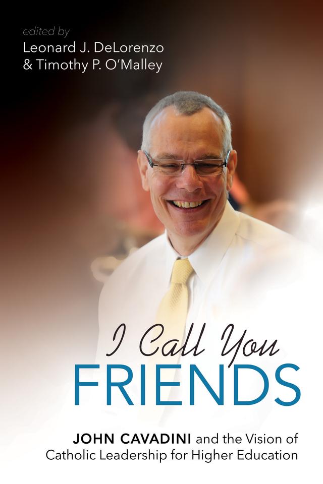 I Call You Friends by Leonard J. DeLorenzo, Timothy P. O'Malley
