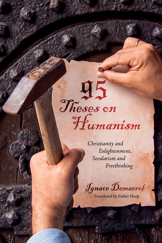 95 Theses on Humanism by Esther Hoop, Ignace Demaerel