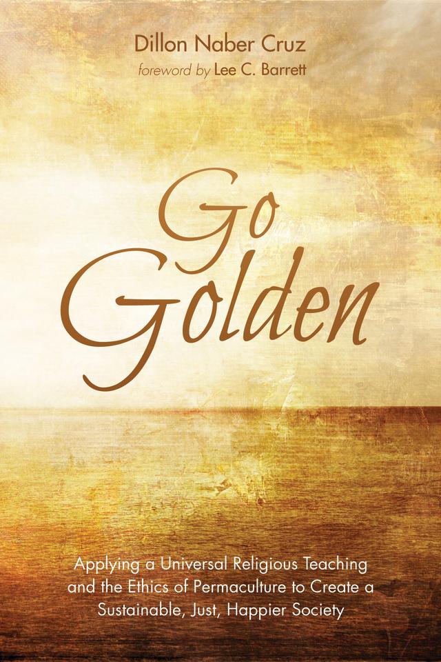 Go Golden by Dillon Naber Cruz, Lee C. Barrett