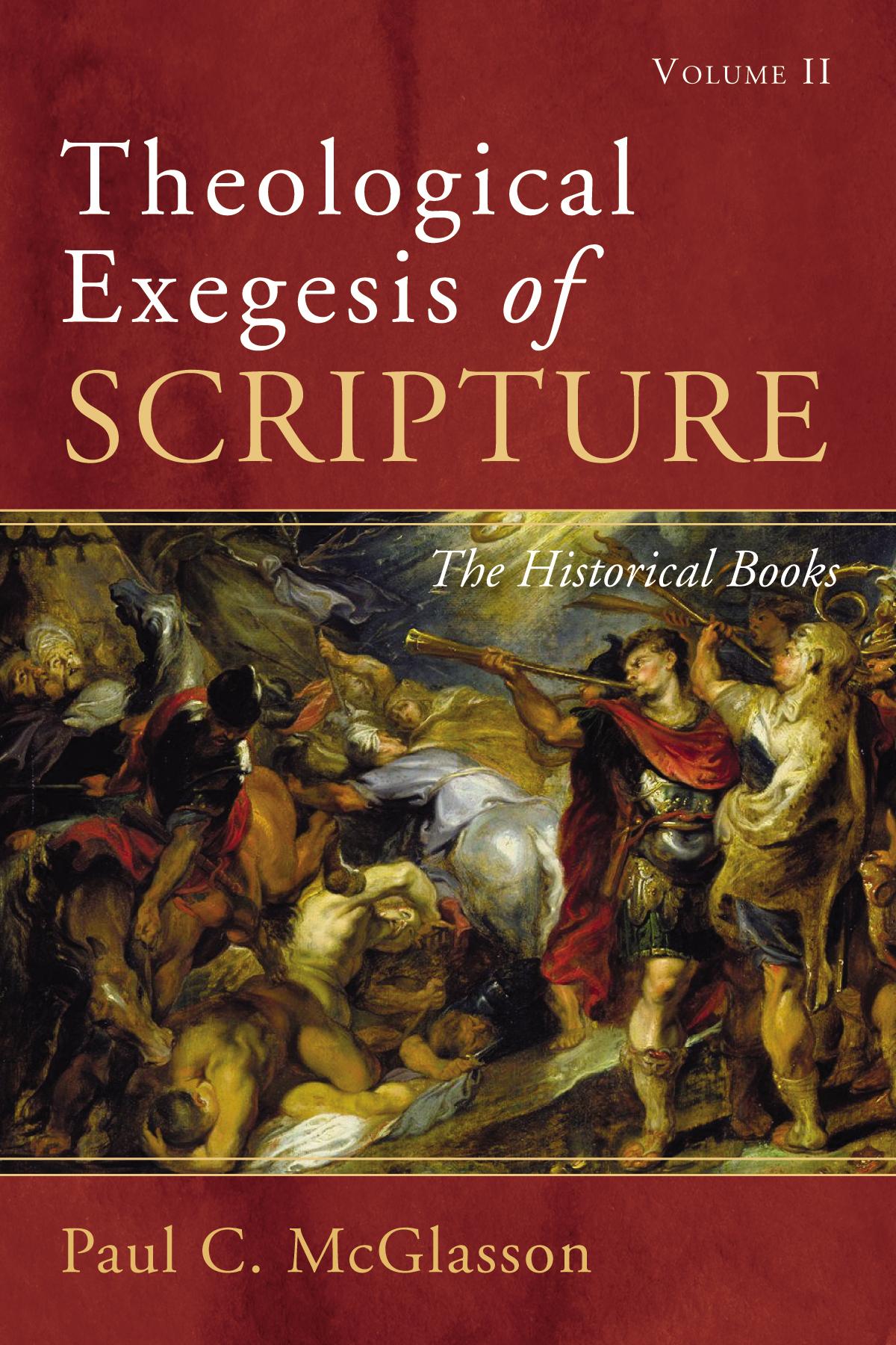 Theological Exegesis of Scripture: Volume II