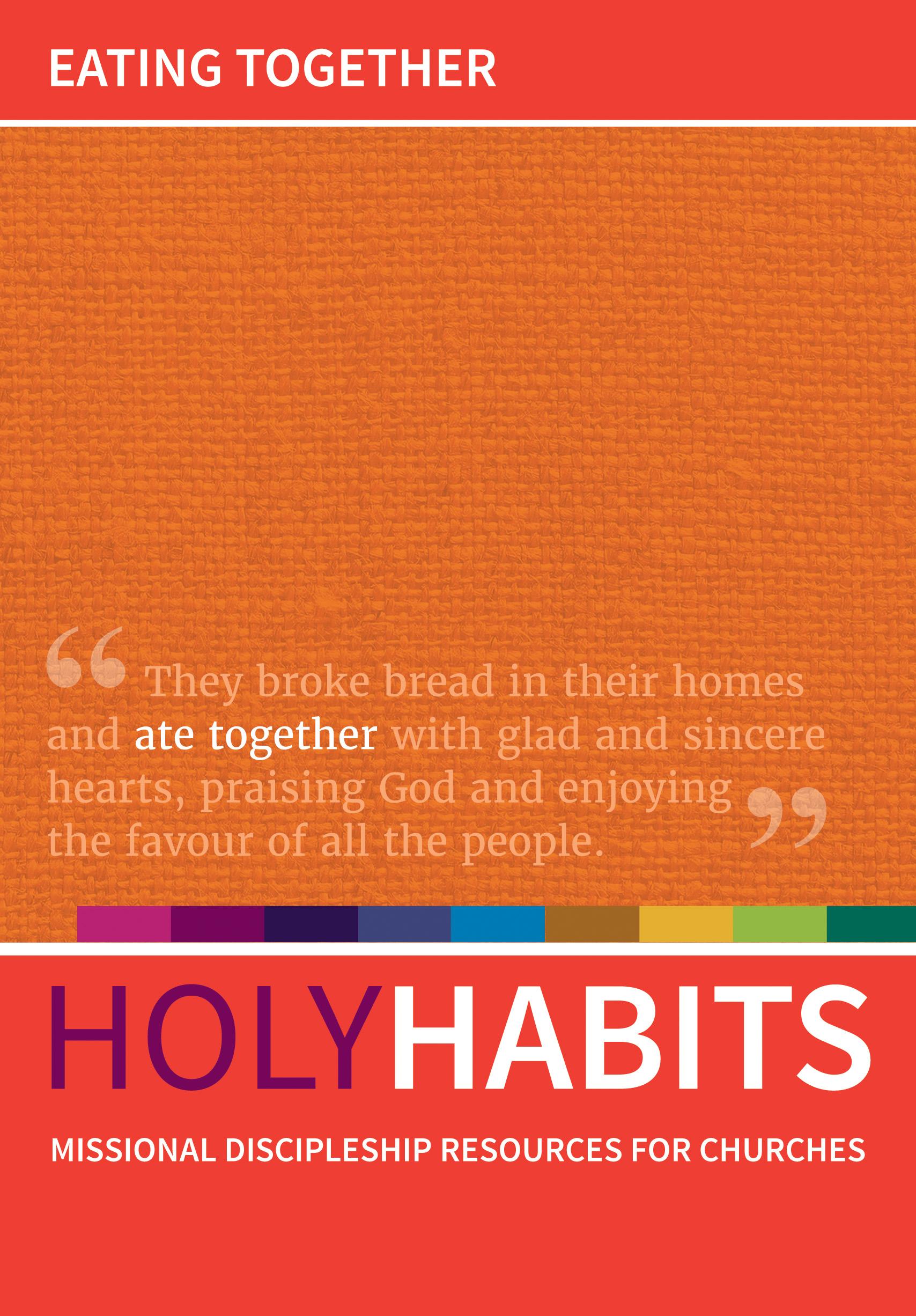 Holy Habits: Eating Together
