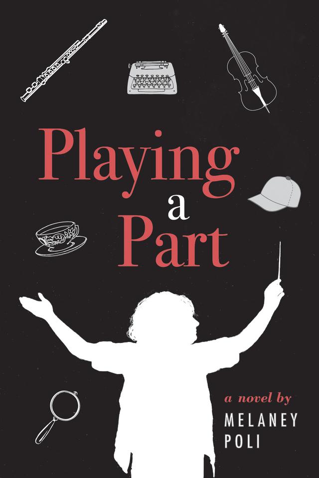 Playing a Part by Melaney Poli