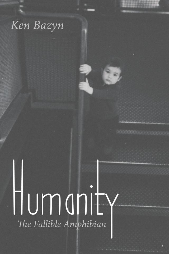Humanity by Ken Bazyn