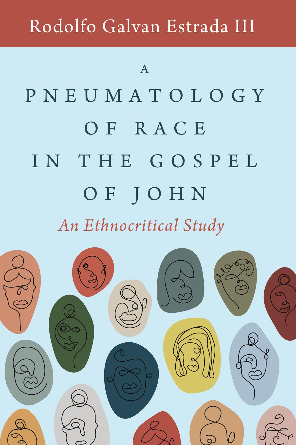 A Pneumatology of Race in the Gospel of John
