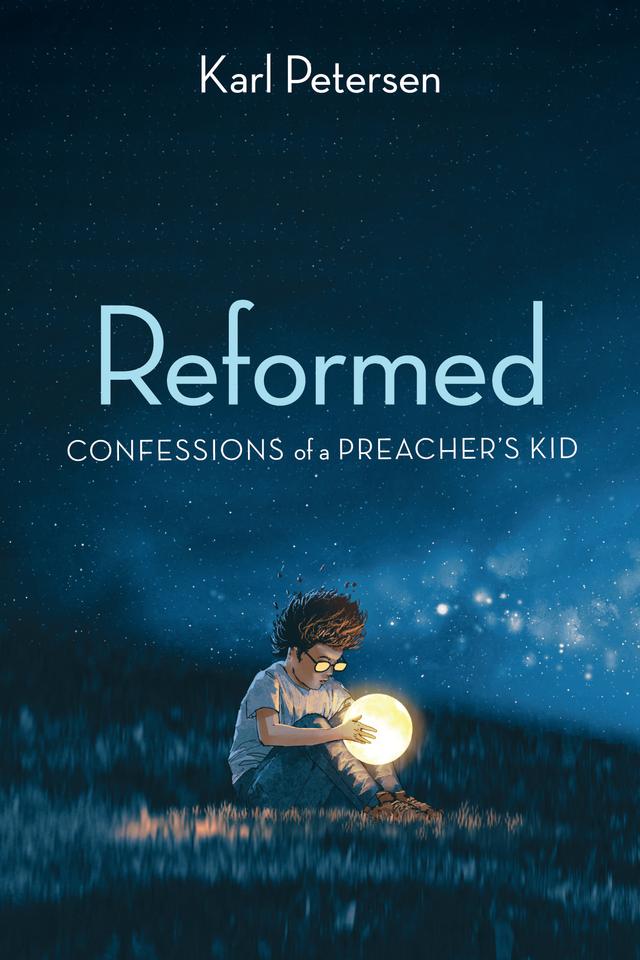 Reformed by Karl Petersen