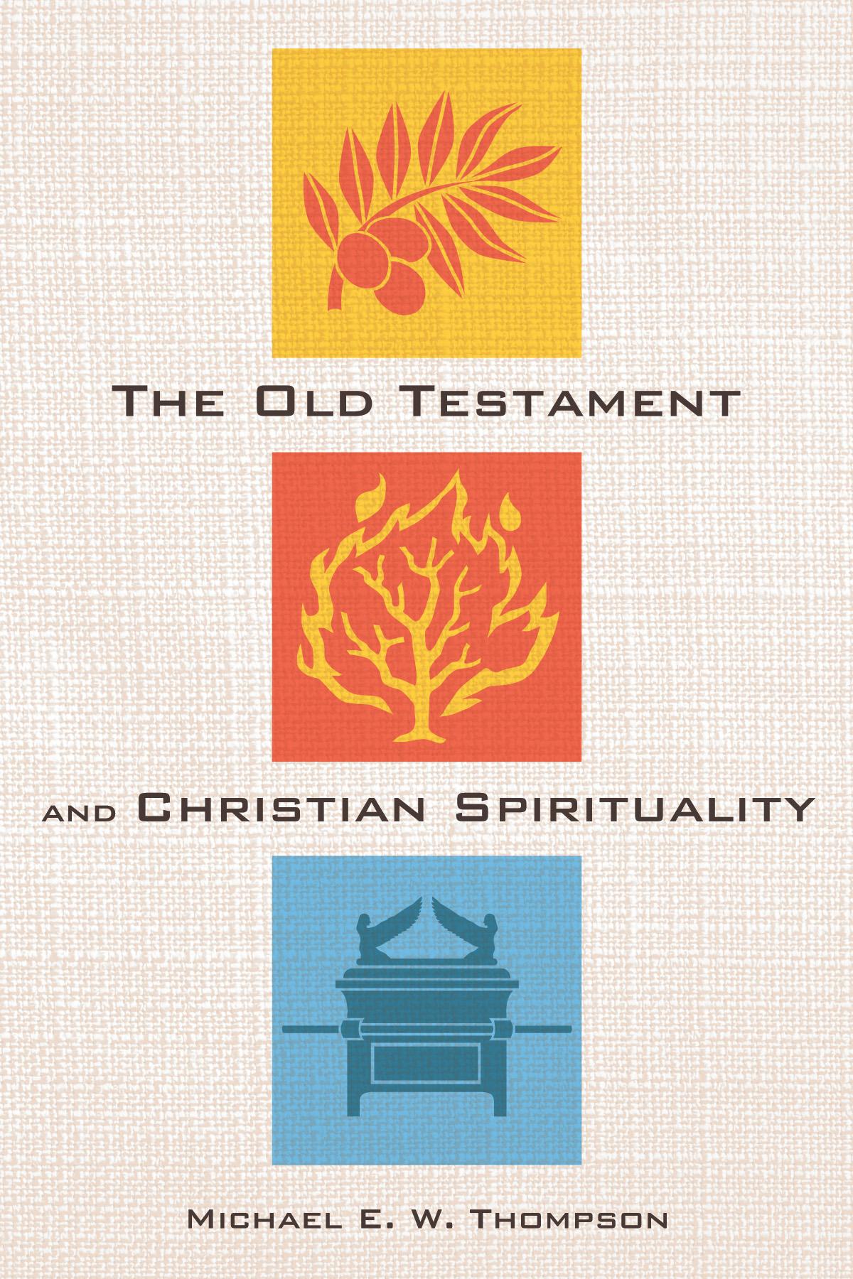 The Old Testament and Christian Spirituality