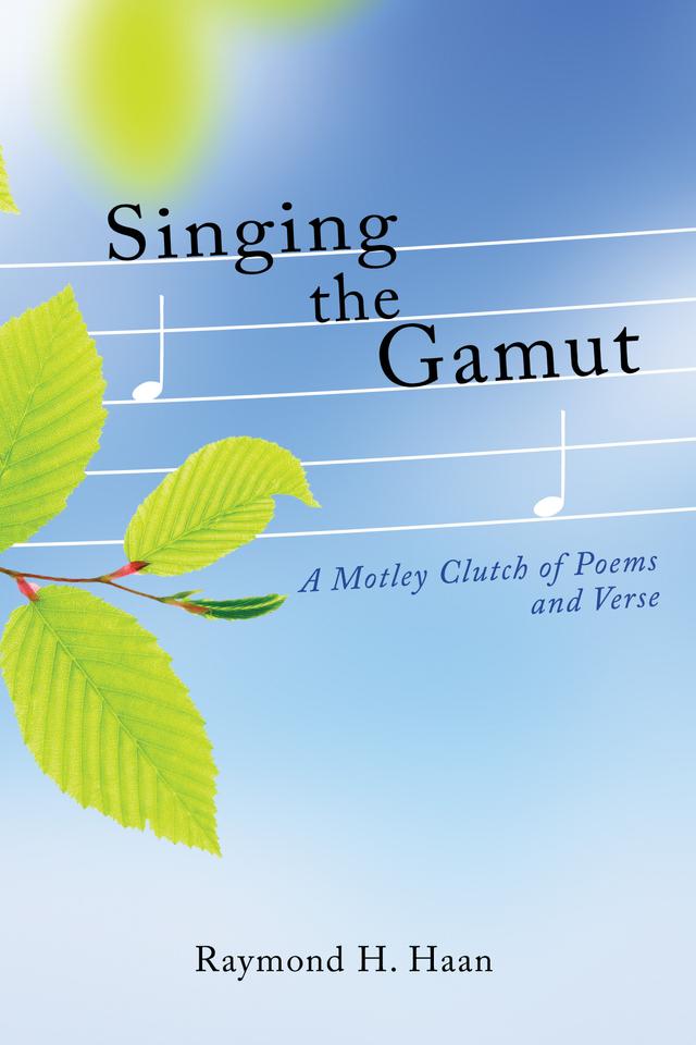 Singing the Gamut by Raymond H. Haan