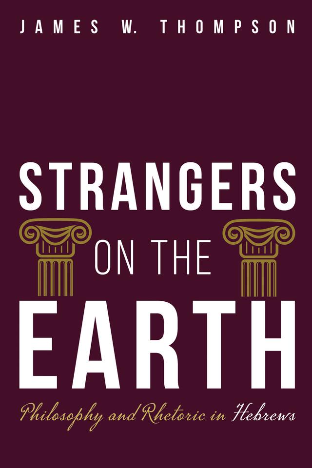 Strangers on the Earth by James W. Thompson