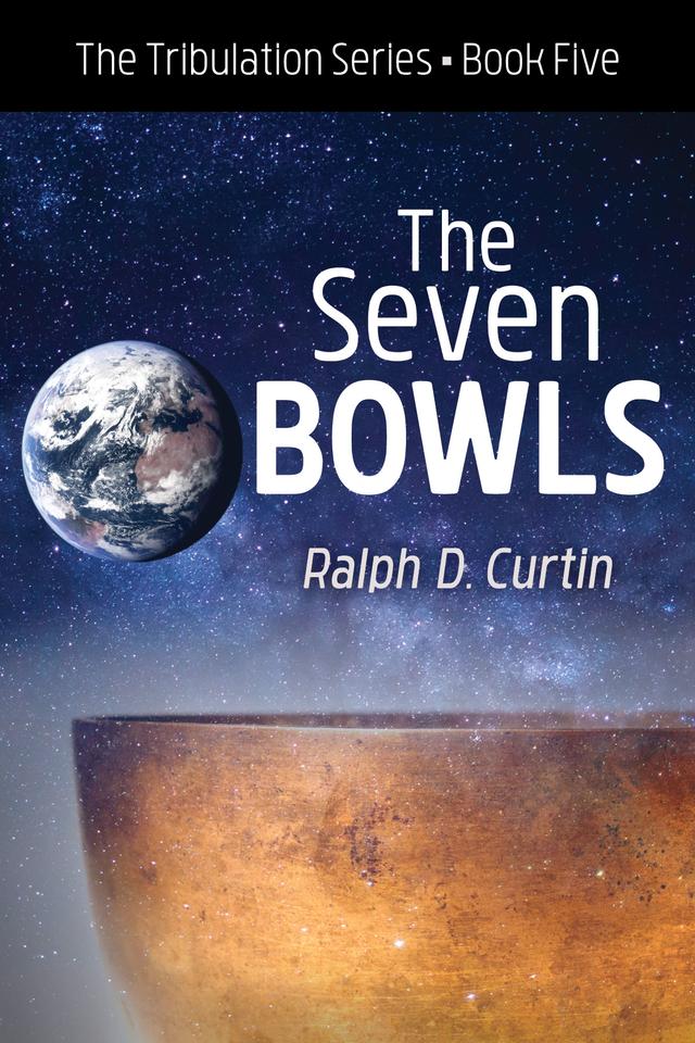 The Seven Bowls by Ralph D. Curtin