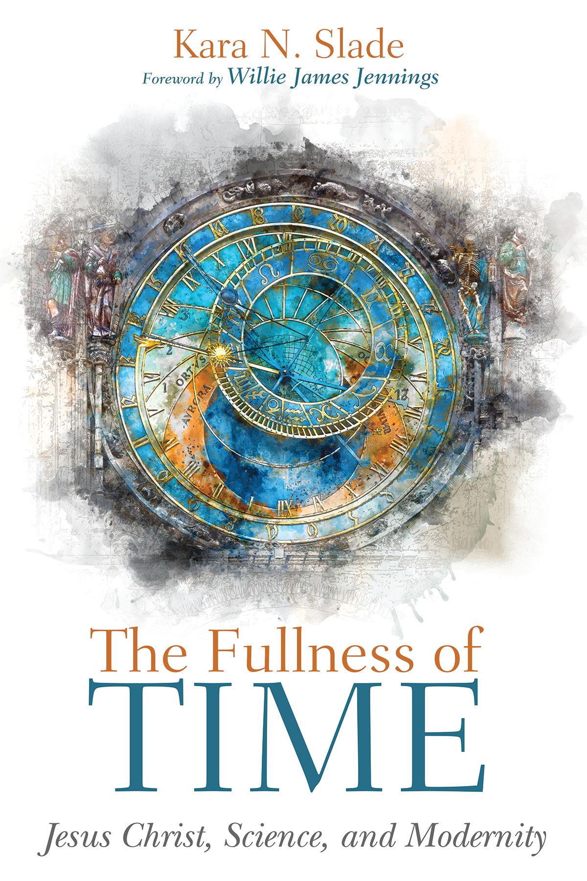 The Fullness of Time