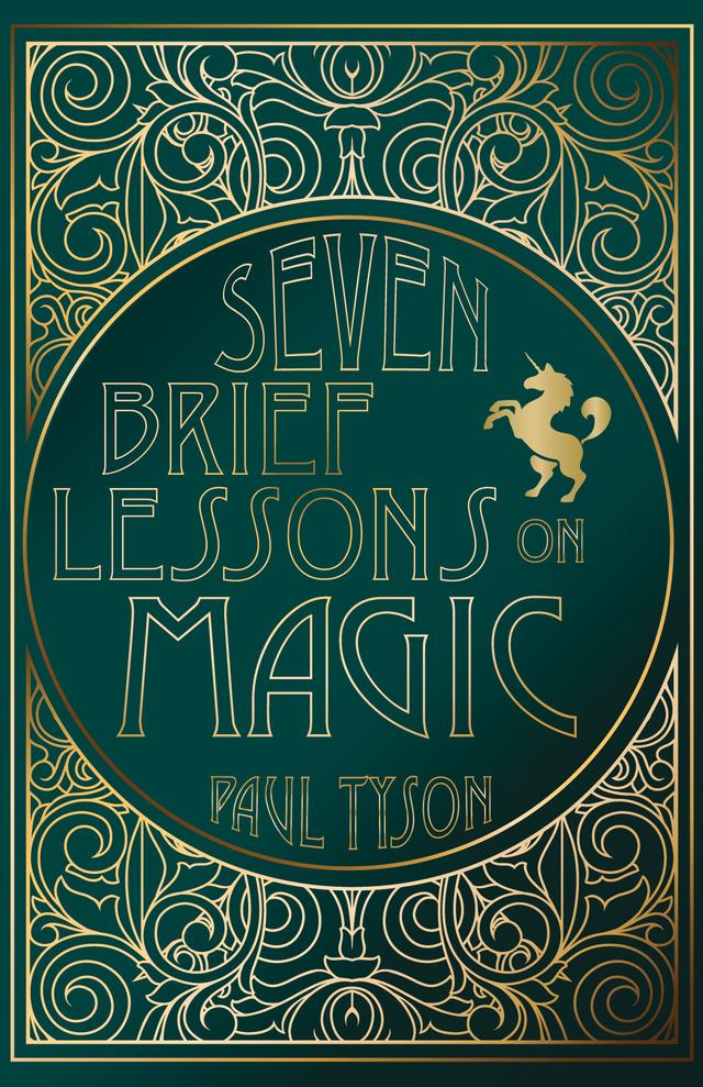 Seven Brief Lessons on Magic by Paul Tyson