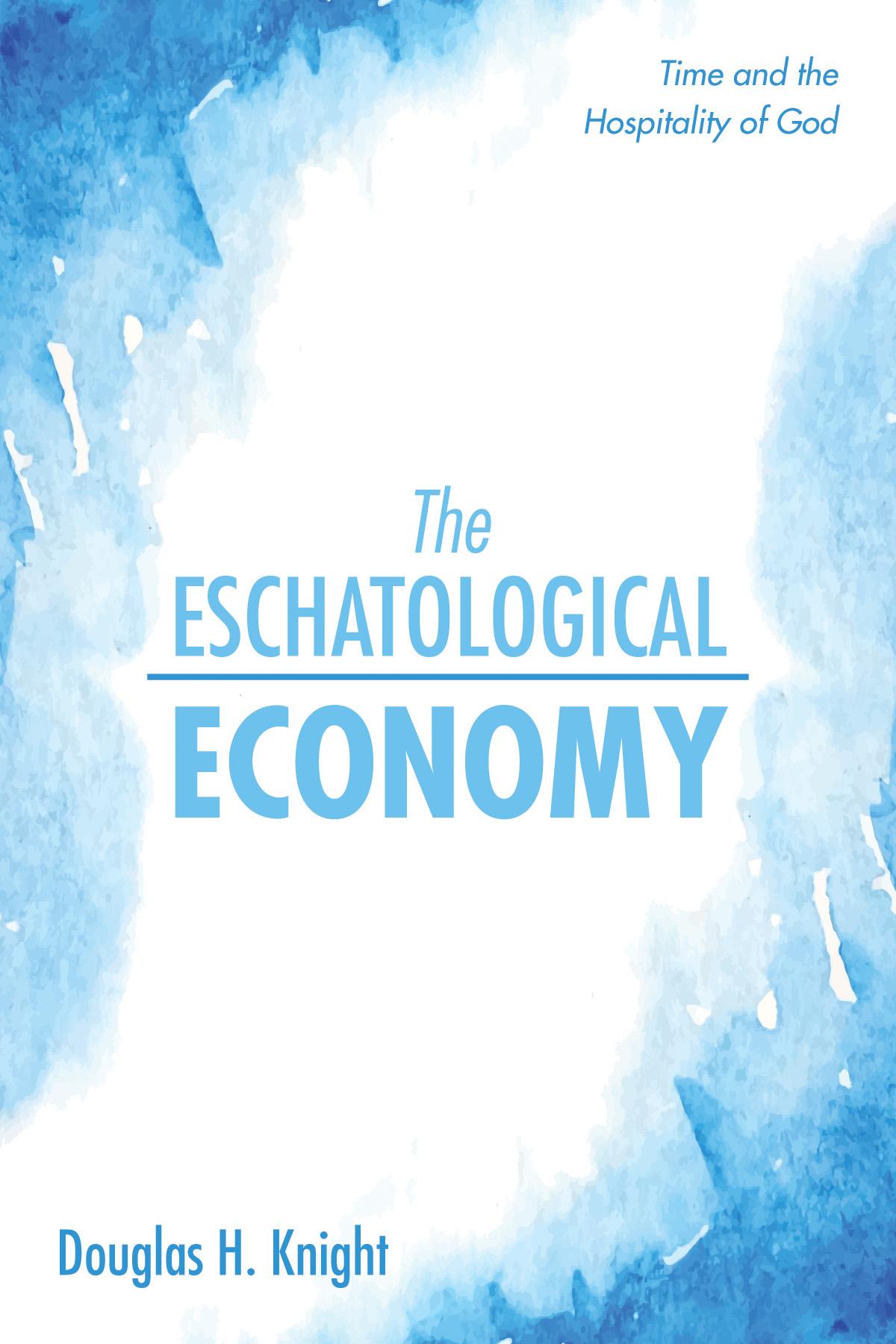 The Eschatological Economy